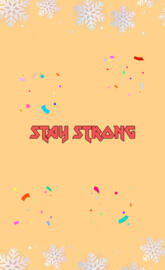 STAY STRONG