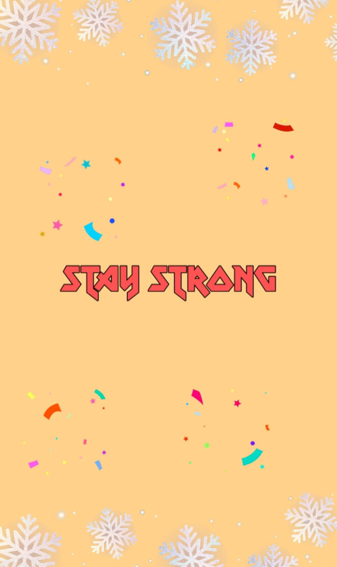 STAY STRONG