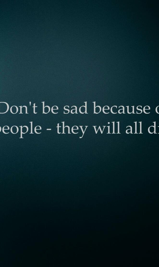 Do not be sad