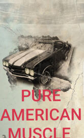 PURE AMERICAN MUSCLE