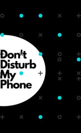 Don't disturb my phone