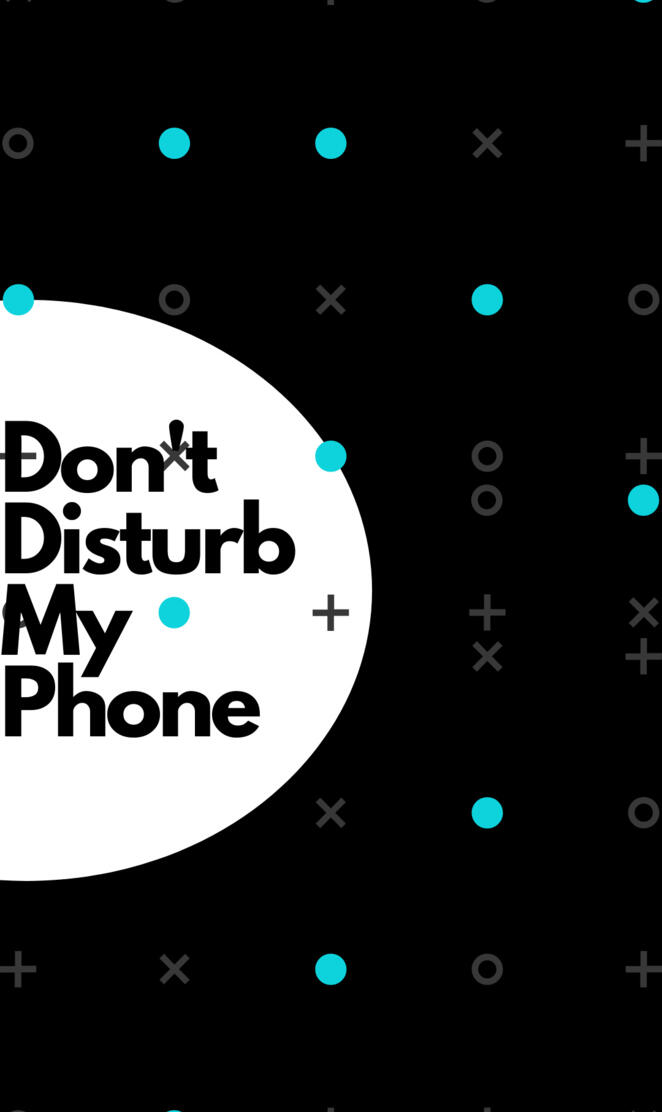 Don't disturb my phone