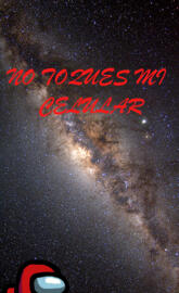 no toques mi celular