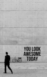 You Look Awesome