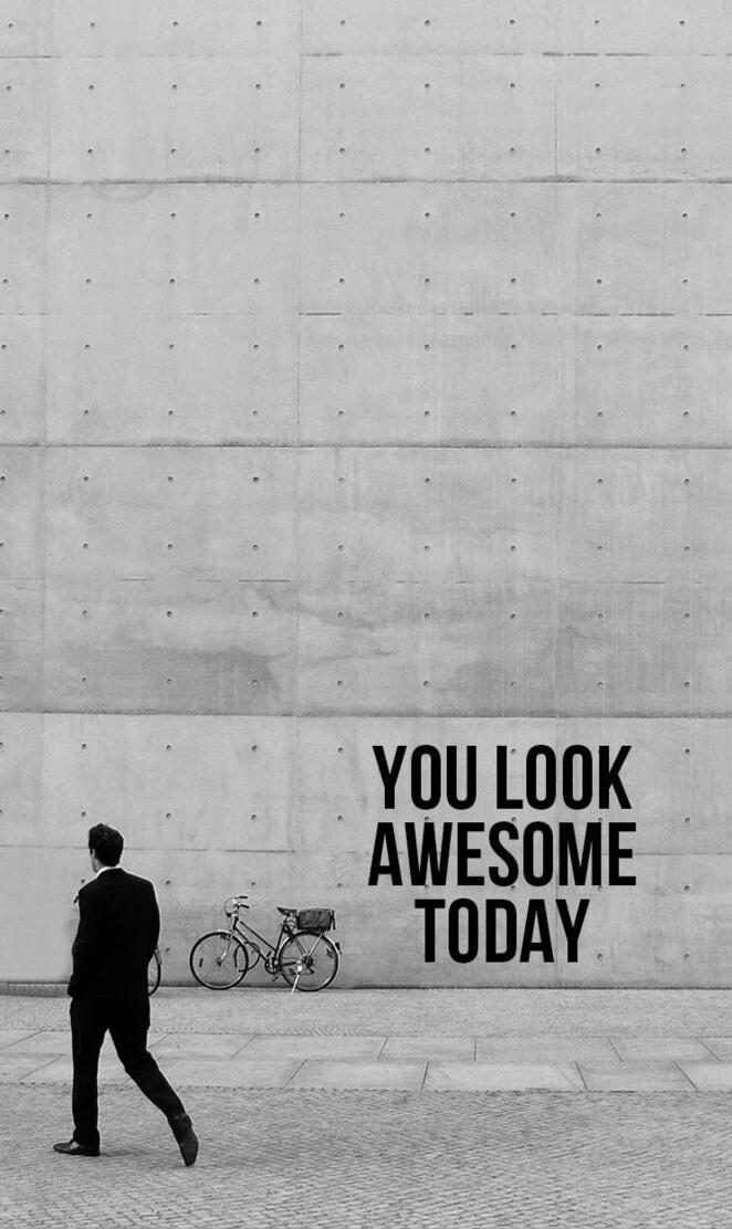 You Look Awesome