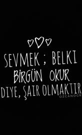 SEVMEK SAIR OLMAKTIR