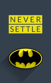 Batman Never Settle