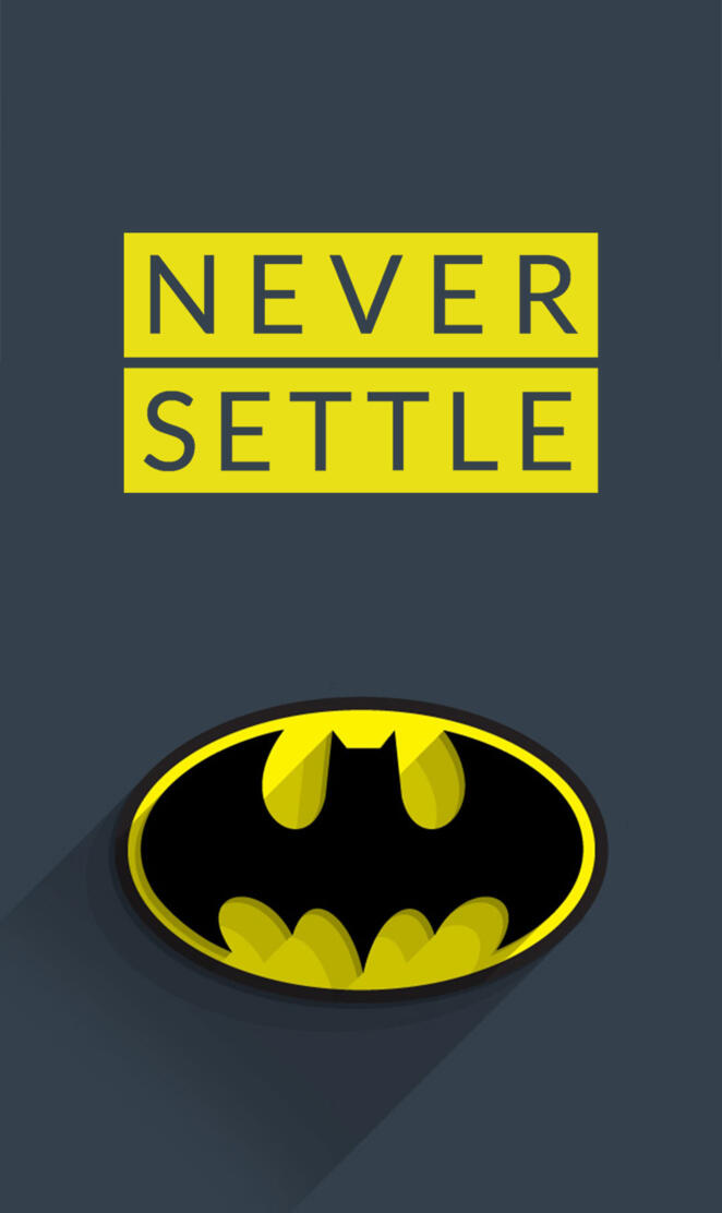 Batman Never Settle