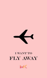 Fly away