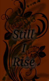 Still I Rise