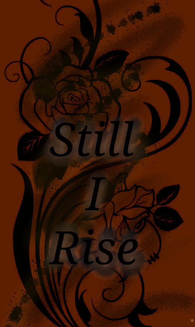 Still I Rise