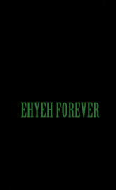 EHYEH FOREVER 