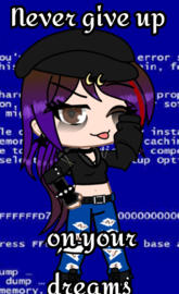 Never Give Up On Your 