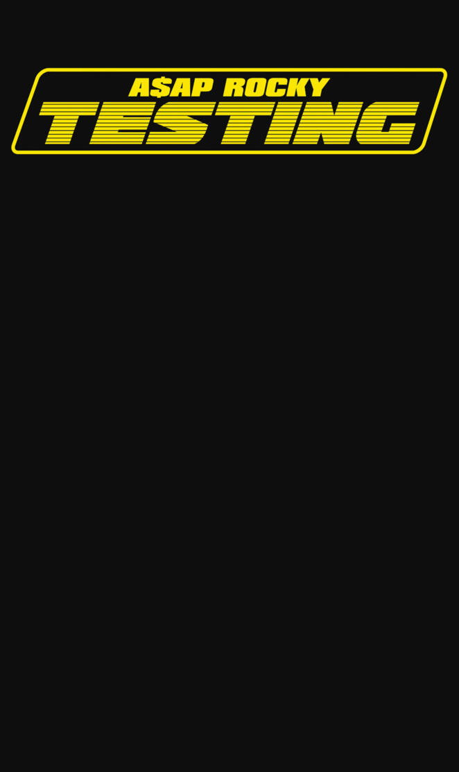 ASAP Rocky - Testing