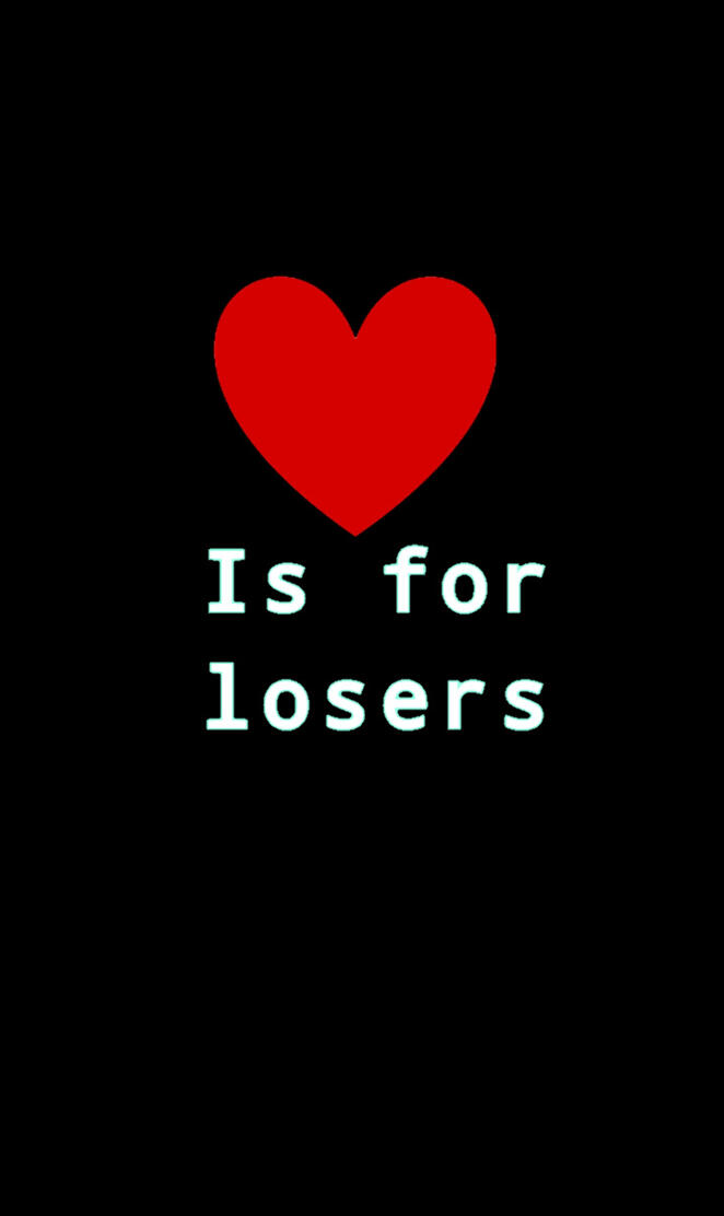 Luv is for losers