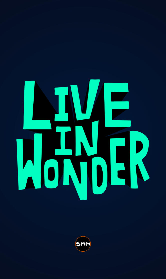live in wonder