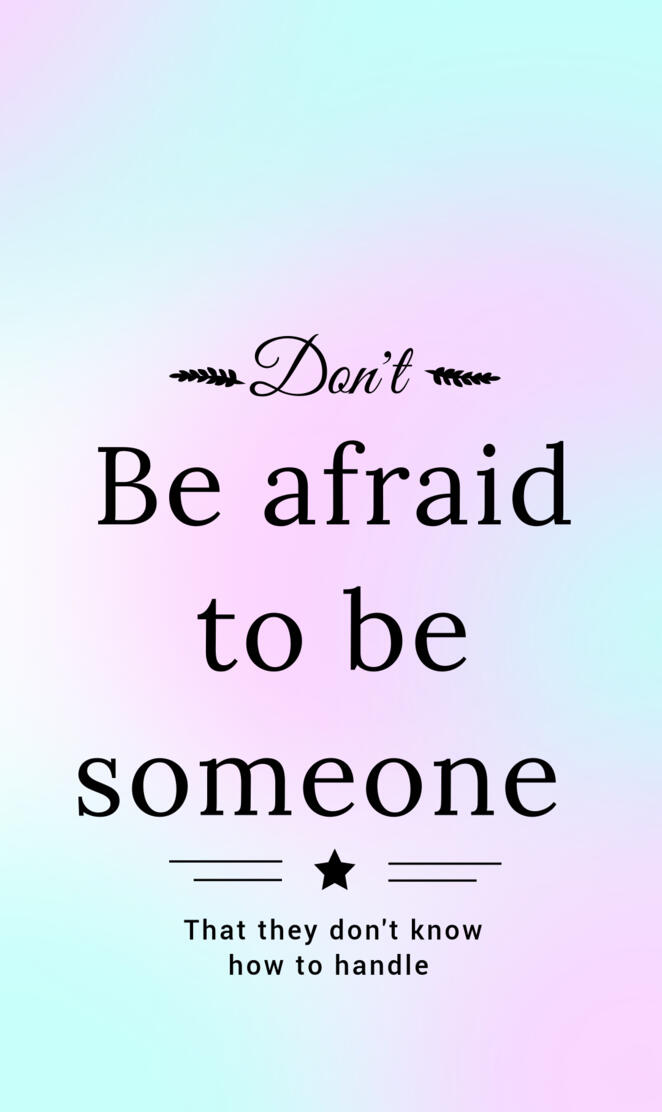Don't be afraid