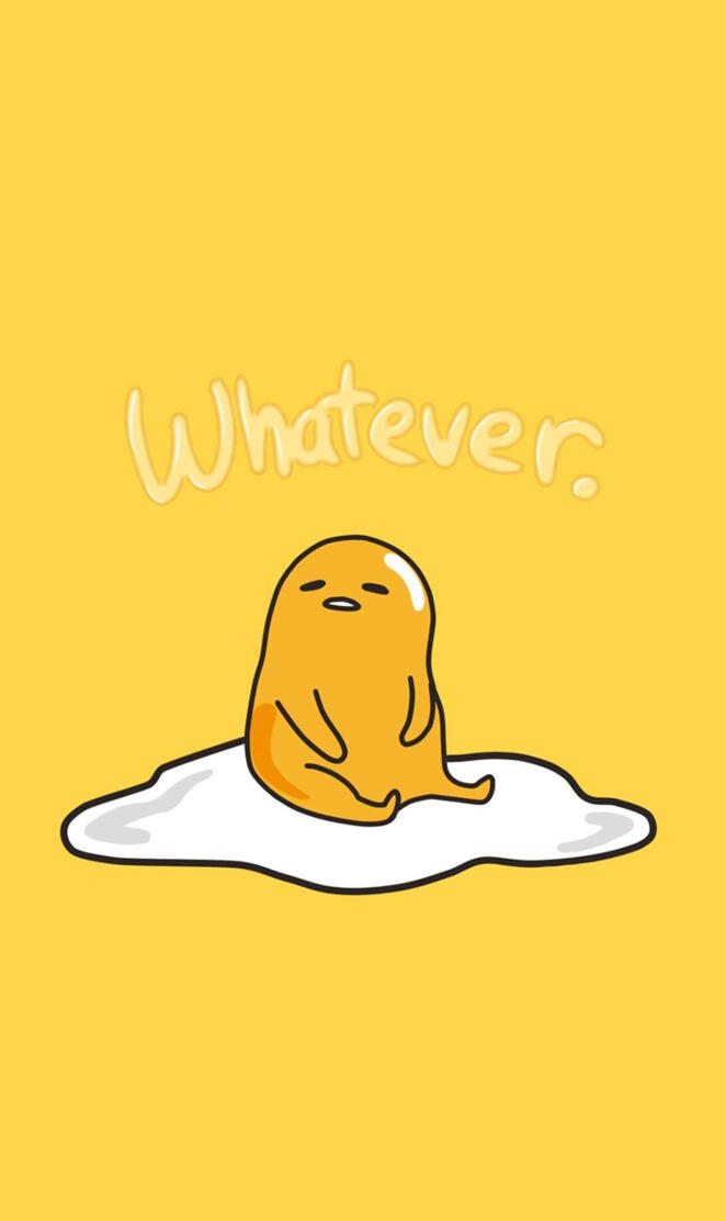 Gudetama whatever