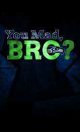 You Mad Bro