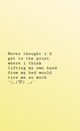 Im tired of existing