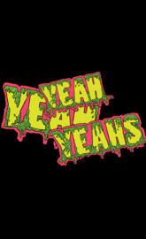 Yeah yeah yeahs