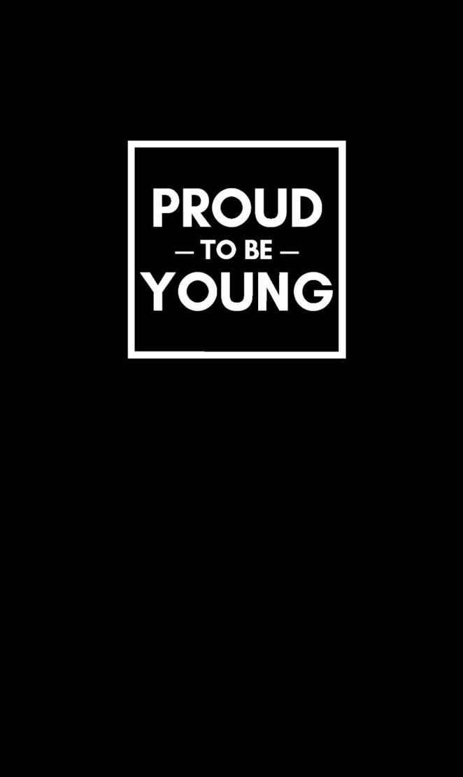 Proud To Be Young