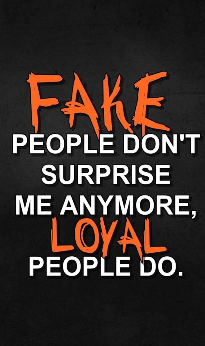 fake and loyal