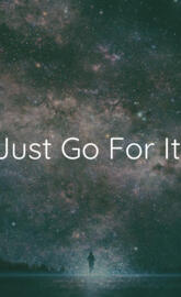 Just Go For It