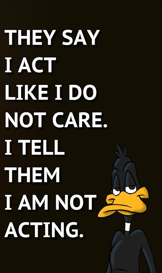 i am not acting