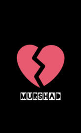 MURSHAD Heart breaken