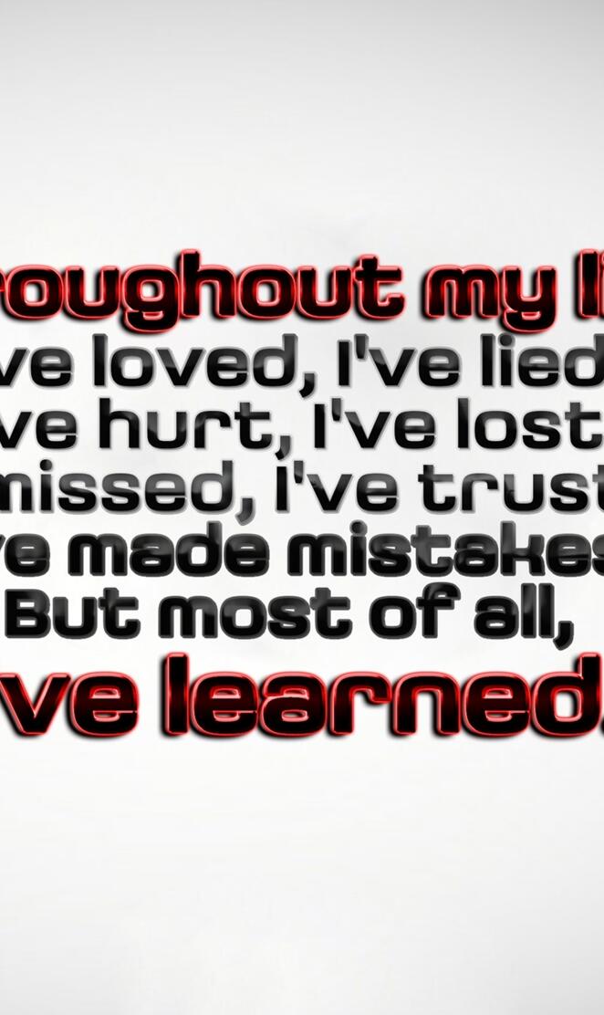 i have learned