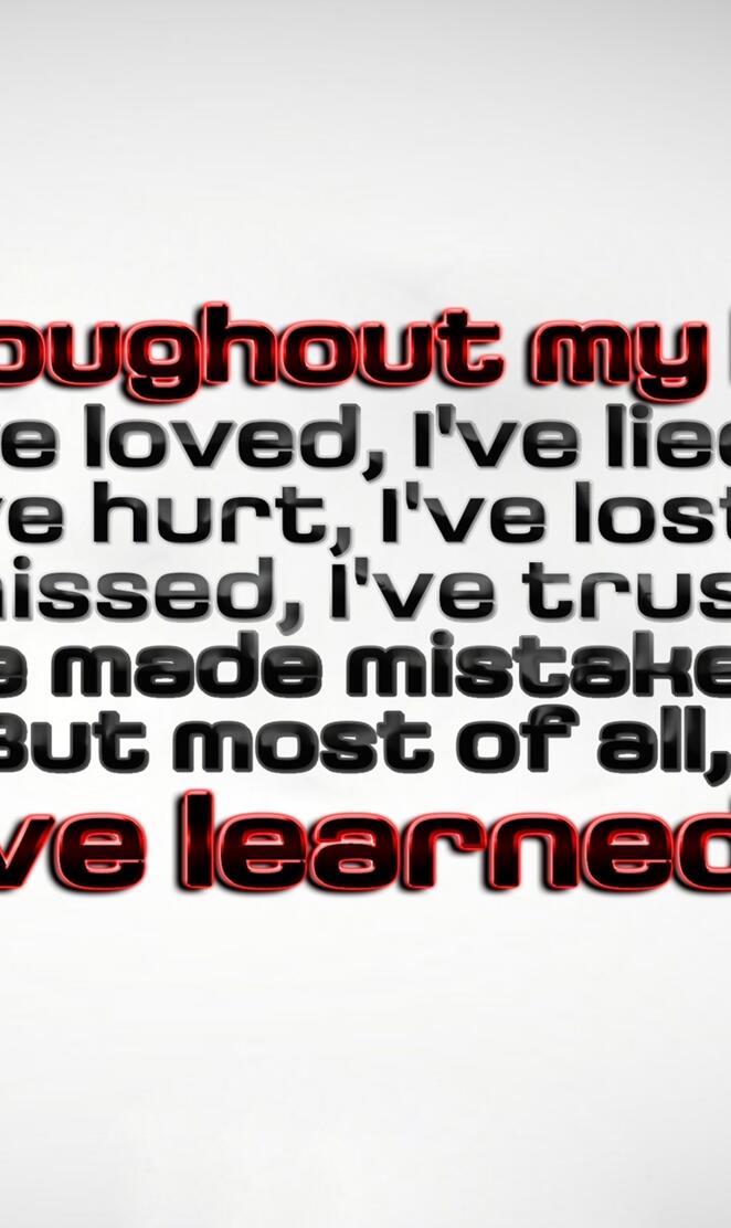 i have learned