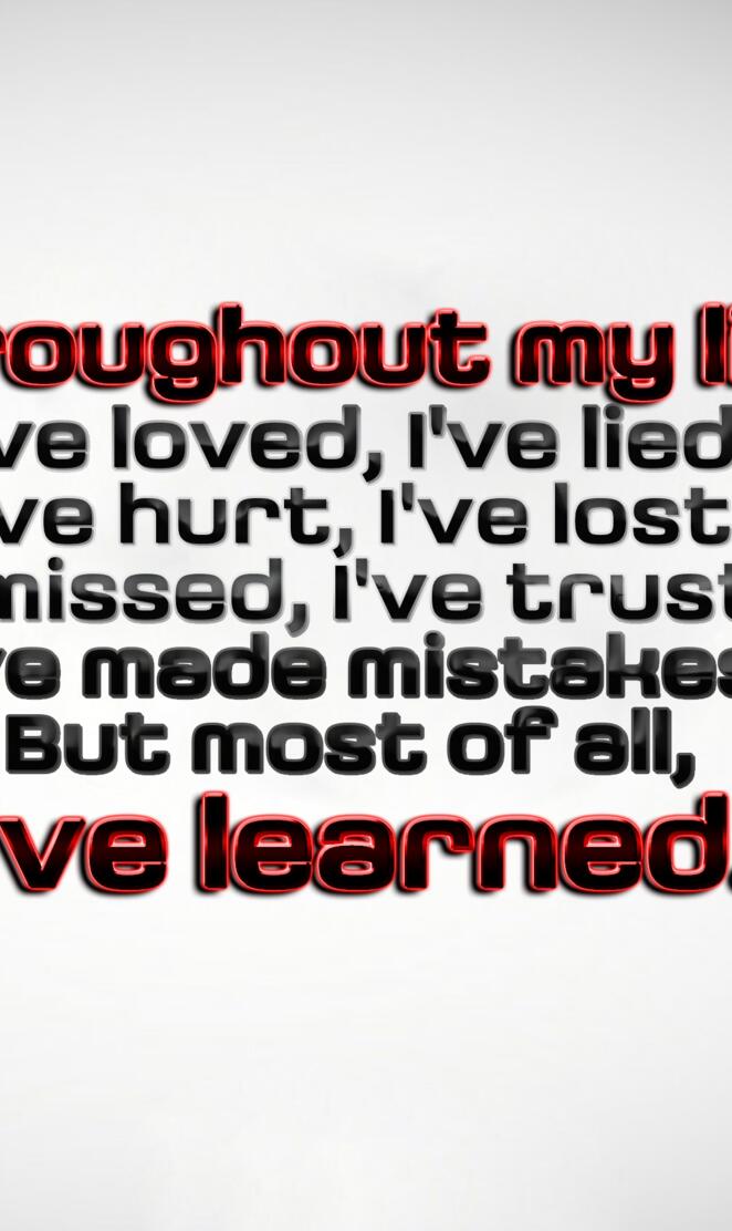 i have learned