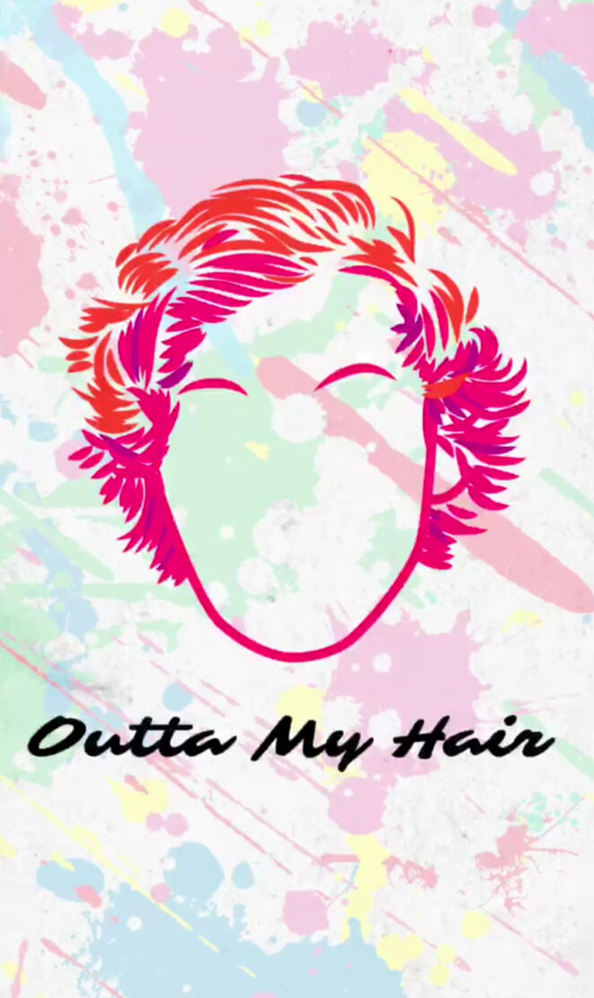 Outta my hair 3