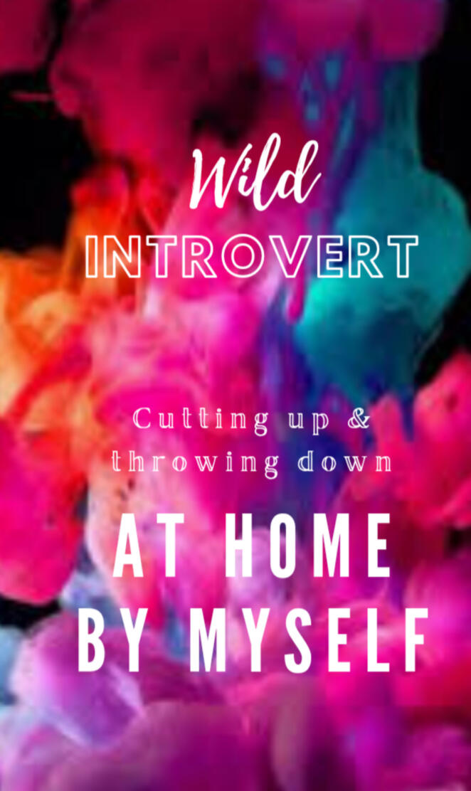 Wild introvert