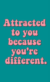 Attracted to you