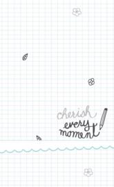 Cherish Every Moment