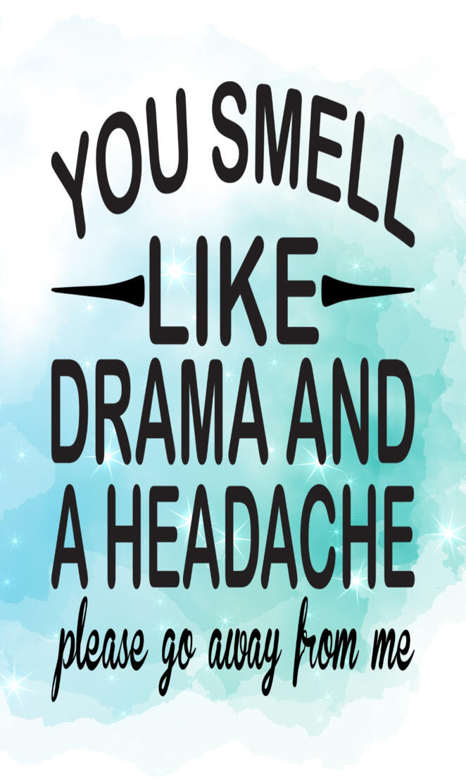 Drama and headache