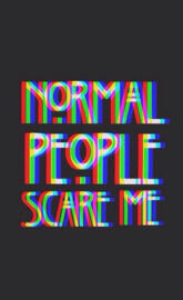 Normal People Scare Me