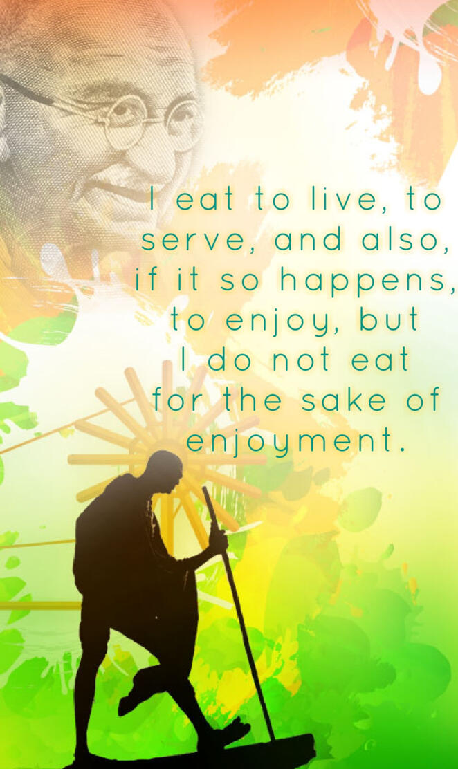 Gandhi Eat to Live