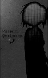 Dont Erase Me