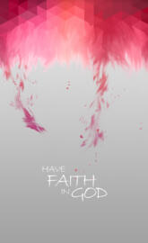 Have Faith In God