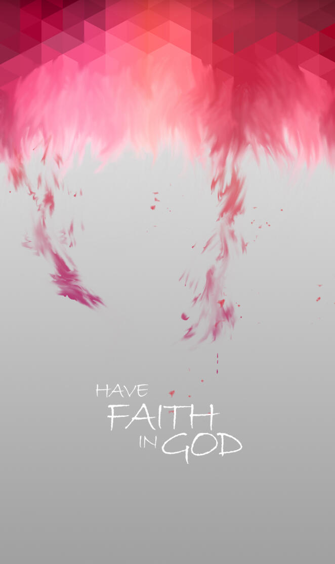 Have Faith In God