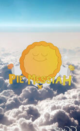 Pie Messiah