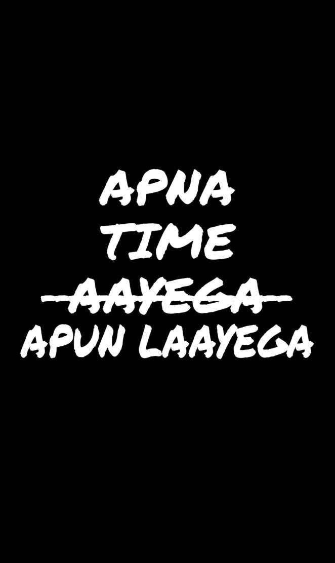 Apna time aayega