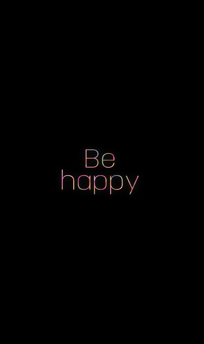 Be happy