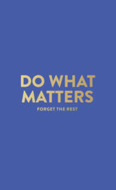 Do What Matters