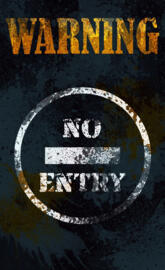 Warning No Entry