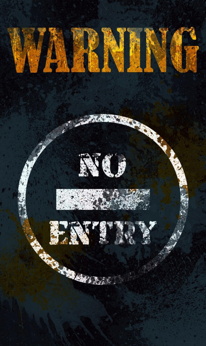 Warning No Entry