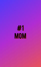 Number 1 MOM